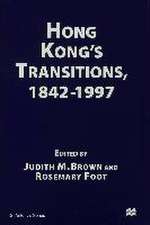 Hong Kong’s Transitions, 1842–1997