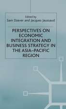 Perspectives on Economic Integration and Business Strategy in the Asia-Pacific Region