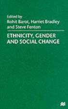 Ethnicity, Gender and Social Change