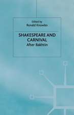 Shakespeare and Carnival: After Bakhtin