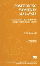 Positioning Women in Malaysia: Class and Gender in an Industrializing State