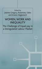 Women, Work and Inequality: The Challenge of Equal Pay in a Deregulated Labour Market