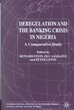 Deregulation and the Banking Crisis in Nigeria: A Comparative Study