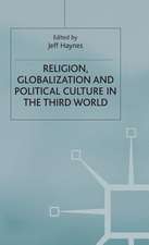 Religion, Globalization and Political Culture in the Third World