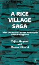 A Rice Village Saga: Three Decades of Green Revolution in the Philippines