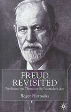 Freud Revisited: Psychoanalytic Themes in the Postmodern Age