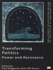 Transforming Politics: Power and Resistance