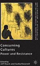 Consuming Cultures: Power and Resistance