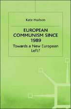 European Communism since 1989: Towards a New European Left?