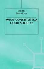 What Constitutes a Good Society?