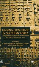 Gaining from Trade in Southern Africa: Complementary Policies to Underpin the SADC Free Trade Area