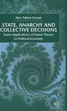 State, Anarchy, Collective Decisions: Some Applications of Game Theory to Political Economy