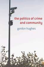 The Politics of Crime and Community