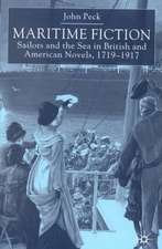 Maritime Fiction: Sailors and the Sea in British and American Novels, 1719-1917