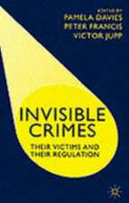 Invisible Crimes: Their Victims and their Regulation