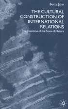 The Cultural Construction of International Relations: The Invention of the State of Nature