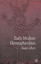 Early Modern Hermaphrodites: Sex and Other Stories