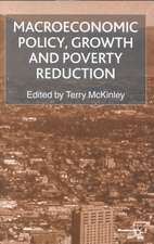 Macroeconomic Policy, Growth and Poverty Reduction