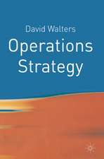 Operations Strategy: A Value Chain Approach