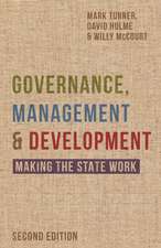 Governance, Management and Development: Making the State Work