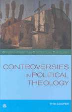 Controversies in Political Theology