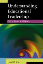 Understanding Educational Leadership: People, Power and Culture