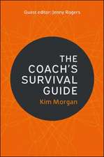 The Coach's Survival Guide