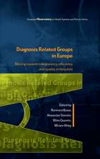 Diagnosis-Related Groups in Europe: Moving towards transparency, efficiency and quality in hospitals