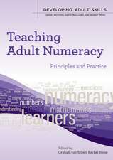 Teaching Adult Numeracy: Principles and Practice