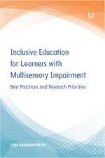 Inclusive Education for Learners with Multisensory Impairment: Best Practices and Research Priorities