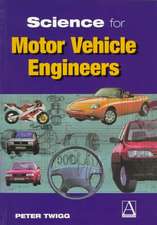 Science for Motor Vehicle Engineers