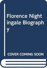 Hudson, K: Florence Nightingale Biography