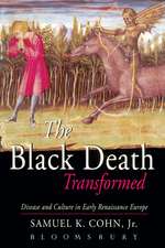 The Black Death Transformed: Disease and Culture in Early Renaissance Europe