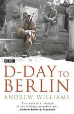 D-day to Berlin