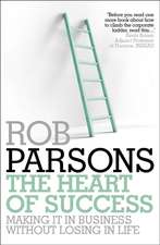 Parsons, R: The Heart of Success