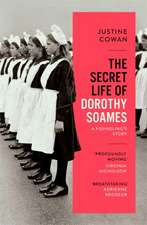 Cowan, J: Secret Life of Dorothy Soames