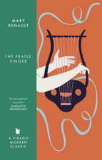 The Praise Singer: A Virago Modern Classic