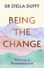 Being the Change: Thriving in postmenopause