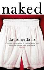 Sedaris, D: Naked