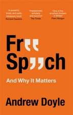 Free Speech and Why It Matters