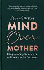 Mathur, A: Mind Over Mother