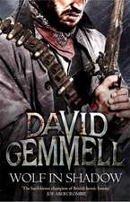 Gemmell, D: Wolf In Shadow