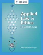 Applied Law and Ethics in Health Care