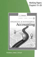 Working Papers, Chapters 15-28 for Warren/Jones/Tayler's Financial & Managerial Accounting