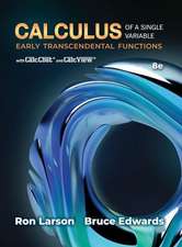 Student Solutions Manual for Larson/Edwards' Calculus of a Single Variable: Early Transcendental Functions, 8th