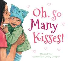 Oh, So Many Kisses Padded Board Book: A Valentine's Day Book For Kids