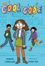 The Cool Code: A Graphic Novel