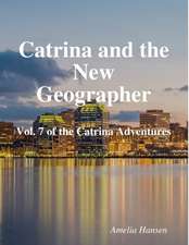 Catrina and the New Geographer