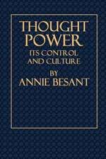 Thought Power - Its Control and Culture