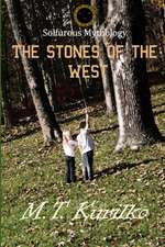 The Stones of the West